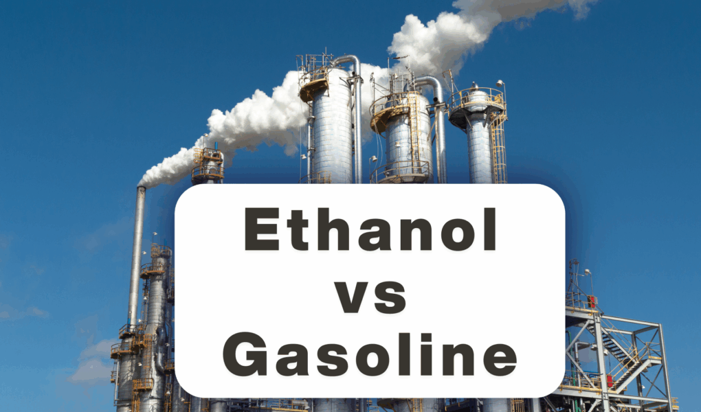 Ethanol vs Gasoline